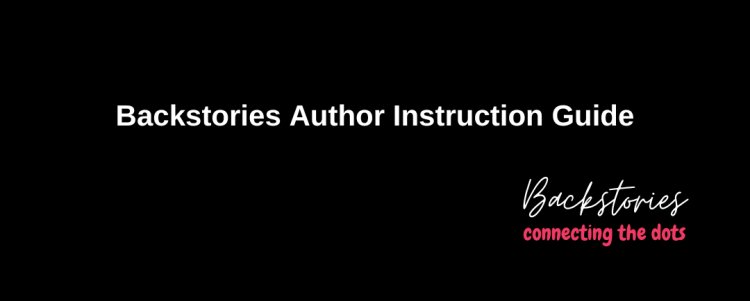 Backstories Author Instructions